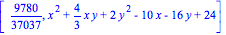 [9780/37037, x^2+4/3*x*y+2*y^2-10*x-16*y+24]